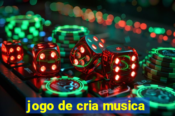 jogo de cria musica